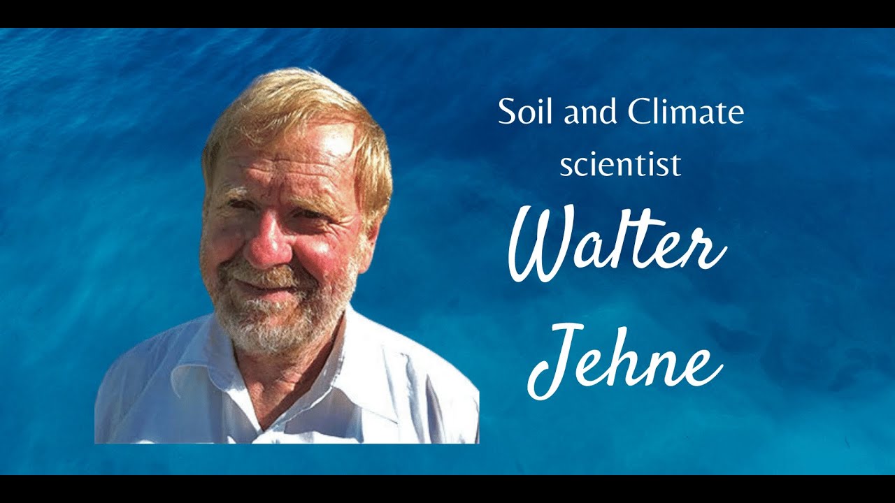 Walter Jehne: Climate Solutions for a Blue Planet - YouTube
