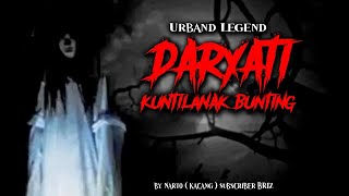 Download lagu URBAN LEGEND D A R Y A T I ( KUNTILANAK BUNTING ) full version mp3