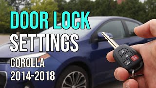Change Door Lock Settings, 2014-2018 Toyota Corolla, Unlock All Doors & More