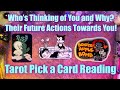 💭Who's Thinking of You and Why? Their Next Actions Towards You!💭 Tarot Pick a Card Reading #tarot