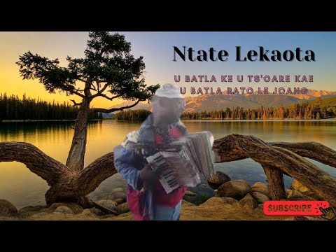U batla rato le joang | U batla ke u ts'oare kae | Ntate Lekaota  (Official Song)