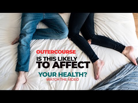 Outercourse! Why do people practice this?