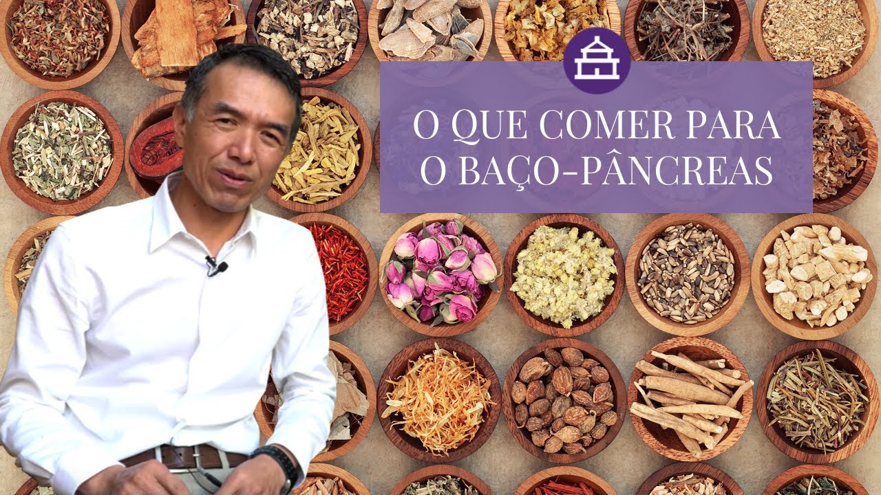 ALIMENTOS BONS E RUINS PARA O BAÇO-PÂNCREAS - EP.#22 - MEDICINA CHINESA COM DR.MIN