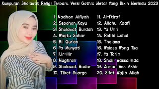 Download lagu (Full Album) Kumpulan Sholawat Religi Terbaru Versi Gothic Metal Yang Bikin Merindu 2023 mp3 Download lagu (Full Album) Kumpulan Sholawat Religi Terbaru Versi Gothic Metal Yang Bikin Merindu 2023 mp3