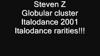 Steven Z - Globular cluster (Italodance 2001).wmv