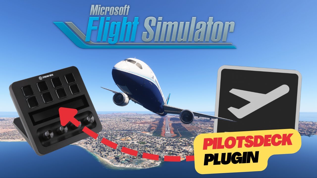 PilotsDeck Stream Deck Plugin – Step-by-Step Setup Guide for Microsoft Flight Simulator