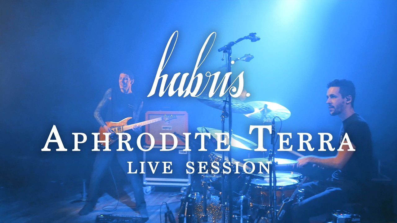 hubris. - Aphrodite Terra (Live Session)