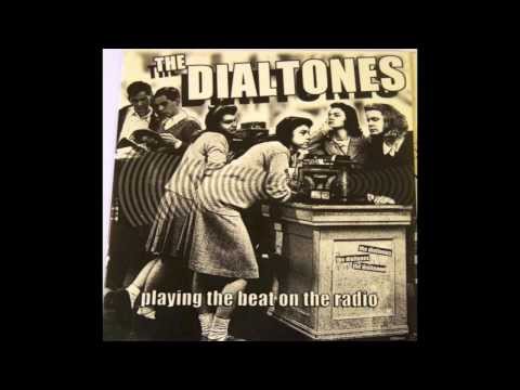 The Dialtones - Playing The Beat On The Radio