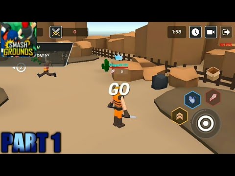 SMASH GROUNDS Gameplay Part 1(Android)No commentary