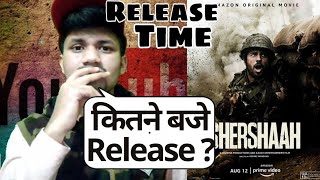 Shershah Release Time | Shershah Release Time In India | Shershah Movie | Amazon Prime Video
