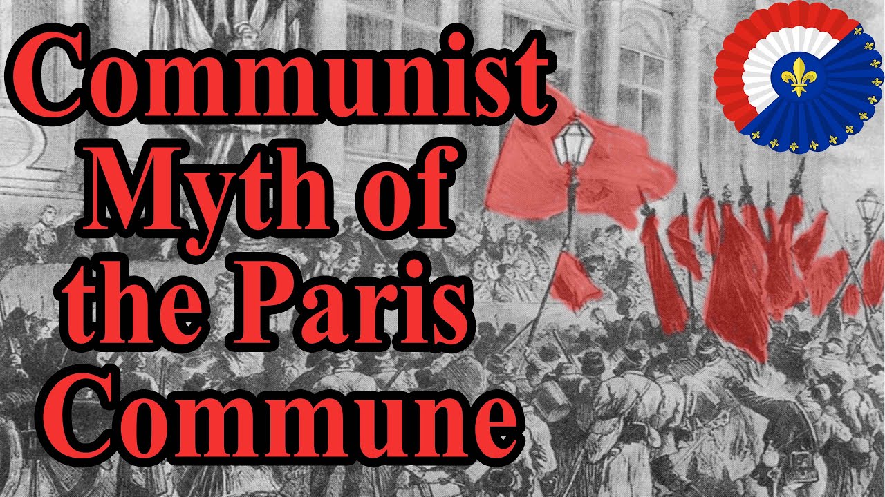 Creation of the Paris Commune & Its Communist Myth