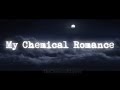 My Chemical Romance - Surrender the Night ...