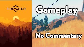 Firewatch - Longplay Full Game (PC) Walkthrough (No Commentary)
