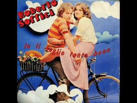 Roberto Soffici-Io Ti Voglio Tanto Bene (1980)