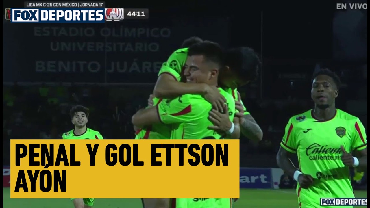 🚨 PENAL Y GOL Ettson Ayón | FC Juárez 2-0 Atlético San Luis | Fecha 17 | Clausura 2026 | Liga MX