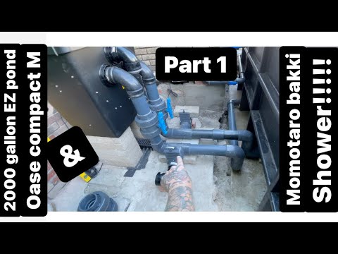 2000 gallon EZ pond pipe work oase compact m drum filter & momotaro bakki shower part 1