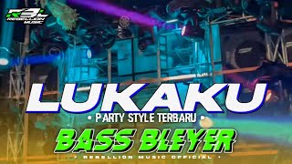 Download lagu DJ LUKAKU • Style Party Bass Bleyer Cocok Buat Karnaval Viral Terbaru (dangdut dj version) mp3