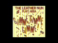 The Leather Nun - Gimme Gimme Gimme (studio ...