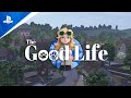 The Good Life - Launch | PS4