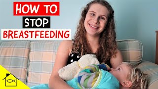 How To Naturally & Easily Stop Breastfeeding a Toddler