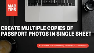 Mac Tips:Create multiple copies of passport photo in single sheet on MAC