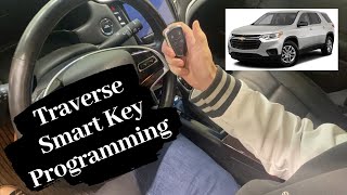 How To Program A Chevrolet Traverse Smart Key Remote Fob 2018 - 2020