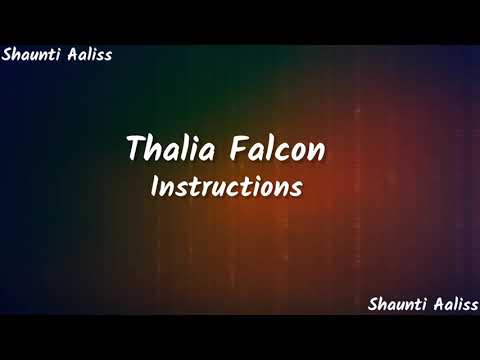 Thalia Falcon- Instructions/ lyrics