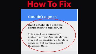 How To Fix "Can't Establish a reliable connection to the Server/Play Store" Error on Android ?