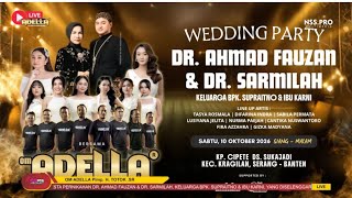 Download lagu 📡🔴LIVE OM ADELLA PESTA PERNIKAHAN DR SARMILA & DR AHMAD FAUZAN SERANG-BANTEN  mp3