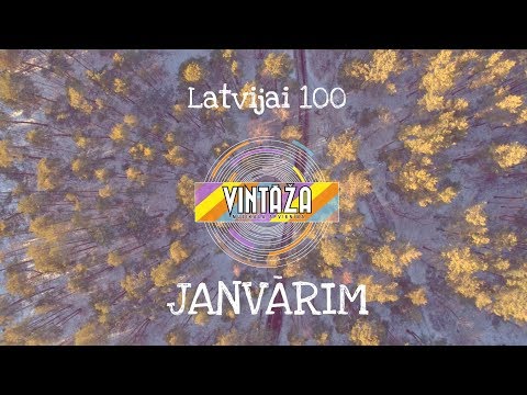 Janvārim (LATVIJAI 100) - "VINTĀŽA" (2018)