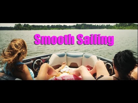 Video thumbnail for Smooth Sailing