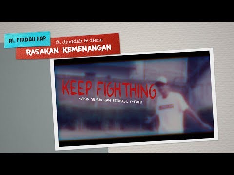 AL FIRDAH RAP - Rasakan Kemenangan (Lyric Video ) ft. Djuddah & Diena [HipHop Indonesia]