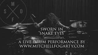 Sworn In - "Snake Eyes" | Mitchell Fogarty Drum Interpretation
