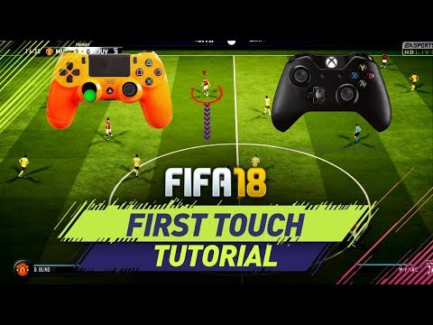 FIFA 18 FIRST TOUCH CONTROL TUTORIAL - HOW TO TAKE POSSESSION + THE BEST FIRST TOUCH MOVE IN FIFA 18