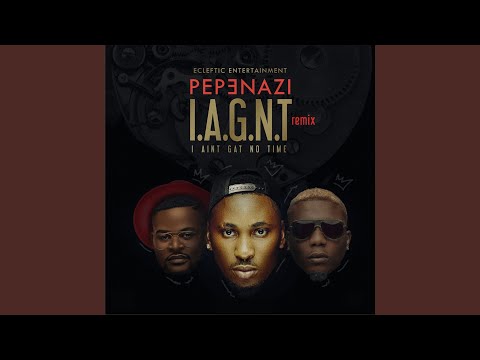 I Ain't Gat No Time (Remix)