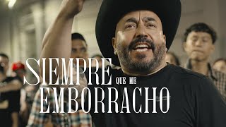 Lupillo Rivera - Siempre Que Me Emborracho (Video Oficial)