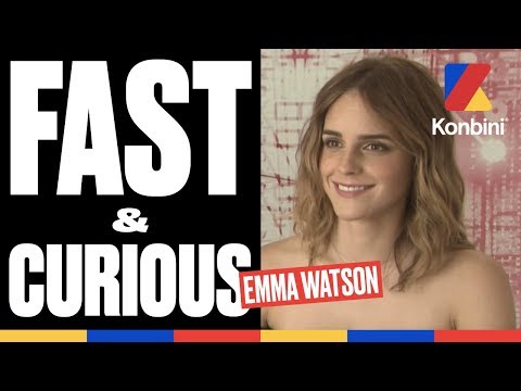 Fast & Curious - Interview with the magnificent Emma Watson