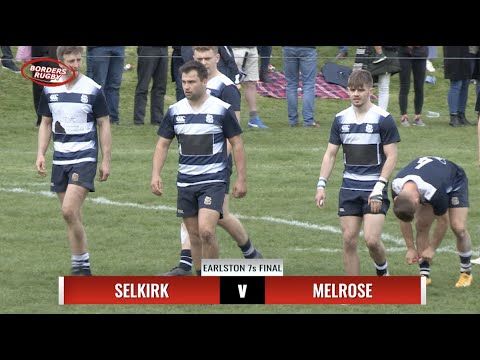 RUGBY HIGHLIGHTS: EARLSTON 7s FINAL 2022 - SELKIRK v MELROSE - 1.5.22