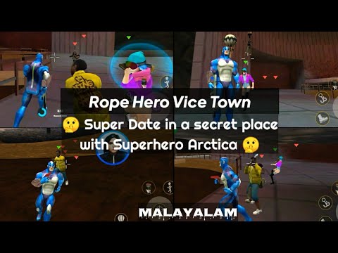 Super Date in a secret place with Superhero Arctica | Rope Hero: Vice Town | Naxeex Ltd | Malayalam