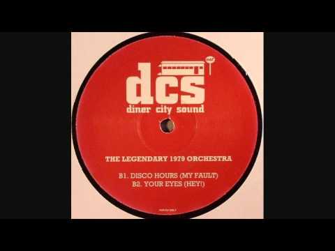 The Legendary 1979 Orchestra - Disco Hours (My Fault)