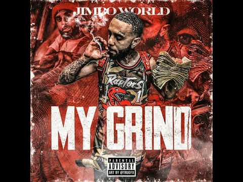 Jimbo World - My Grind