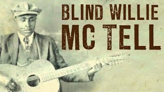 Blind Willie McTell - Country Blues, Ragtime & Piedmont Blues