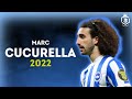 Marc Cucurella 2022 - Crazy Defensive Skills - HD