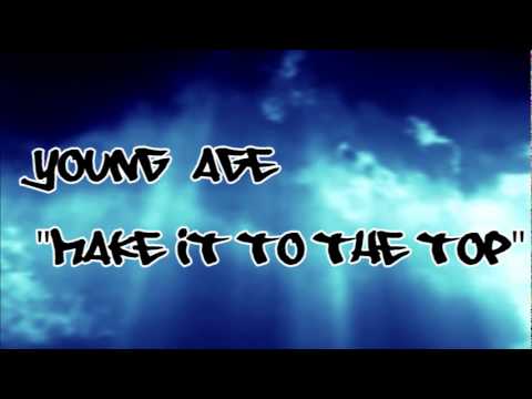 Young Age - "Make It To The Top" - Produced By: Matt Houston