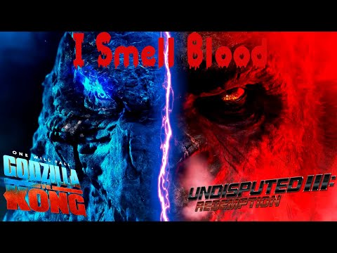 Epic Godzilla vs Kong MV - I Smell Blood