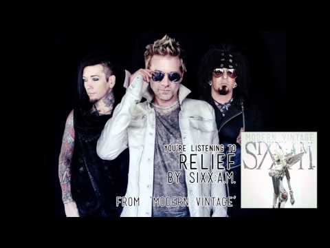 Sixx:A.M. - Relief (Audio Stream)