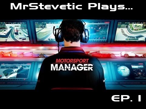 Let's Play Motorsport Manager Ep.1 - Unleash the Predator!
