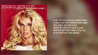 Jessica Simpson: 06. I Saw Mommy Kissing Santa Claus (Lyrics)