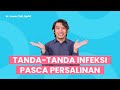 Tanda Tanda Infeksi Pasca Persalinan