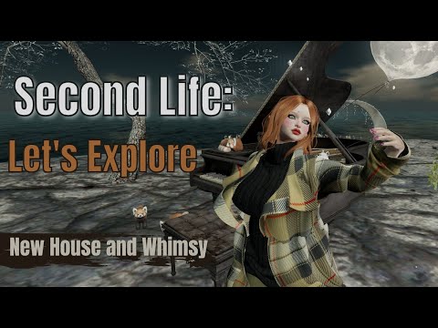 Second Life: Let's Explore - New House and Whimsy